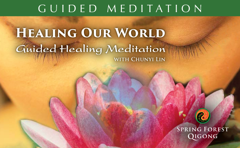 Qigong Meditation Healing Our World