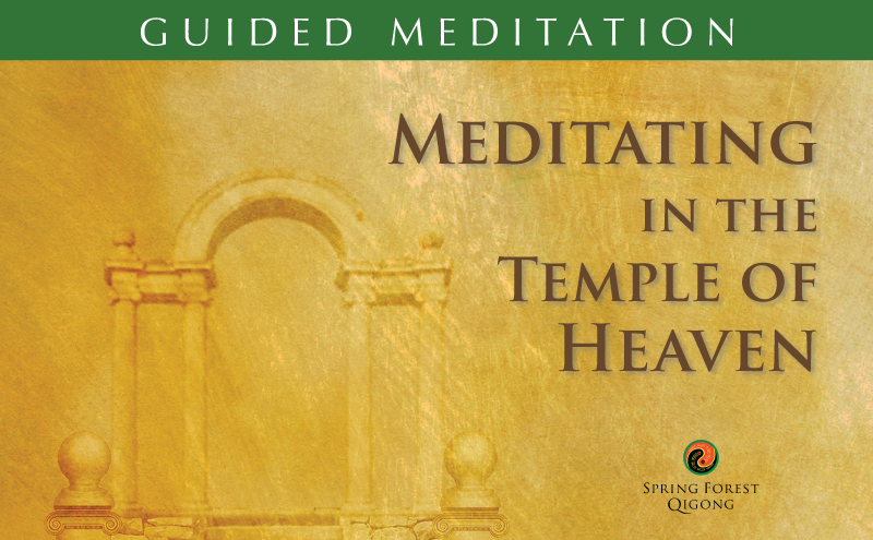 Qigong Meditation Meditating in the Temple of Heaven