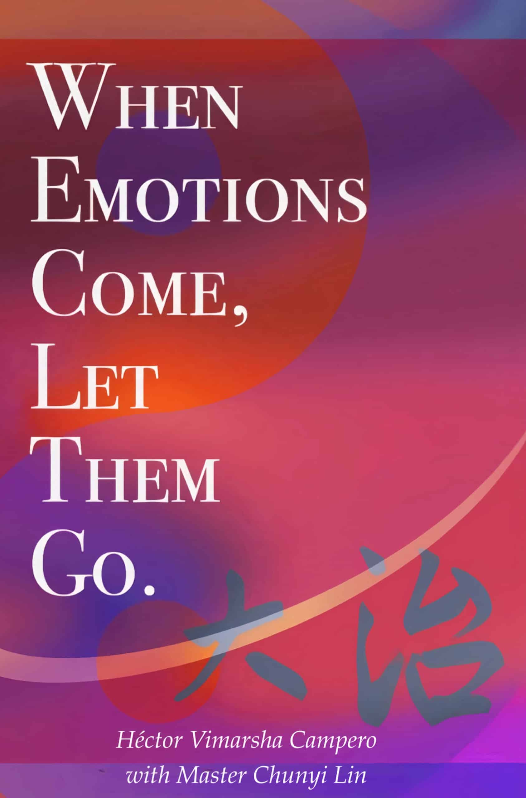 When Emotions Come, Let Them Go. - Softcover - Image 2